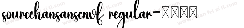 sourcehansanscnvf regular字体转换